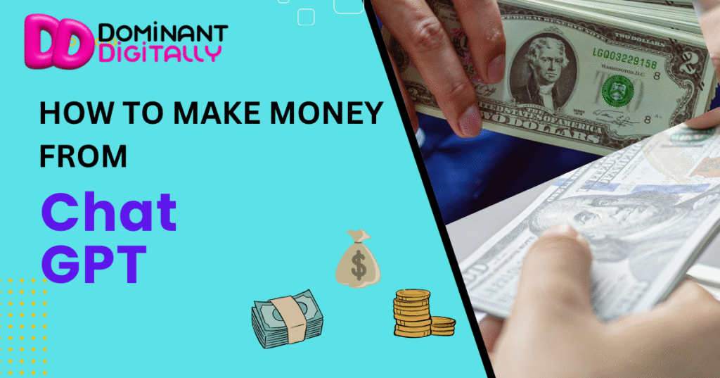 HOW TO Make Money from chatgpt