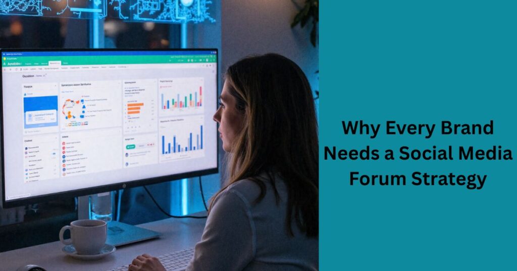 Why Every Brand Needs a Social Media Forum Strategy