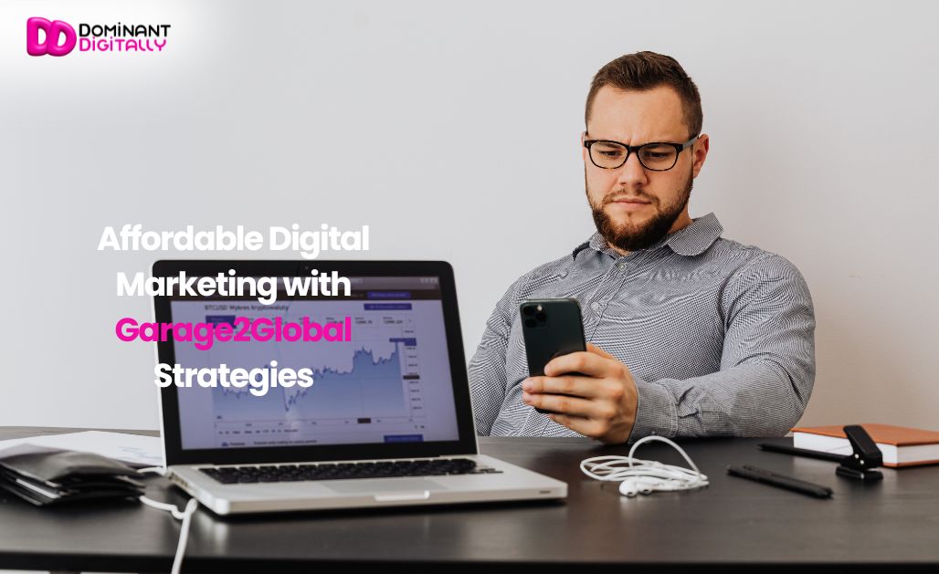 Affordable Digital Marketing with Garage2Global